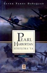 Pearl Harbor'dan Hiroşima'ya Levon Panos Dabağyan